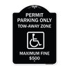 Signmission Permit Parking Tow-Away Zone Maximum Fine Heavy-Gauge Aluminum Sign, 18" L, 24" H, BW-1824-23318 A-DES-BW-1824-23318